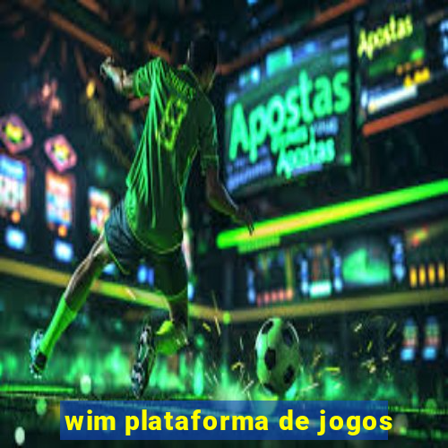 wim plataforma de jogos